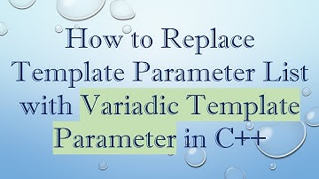 How to Replace Template Parameter List with Variadic Template Parameter in C+ +