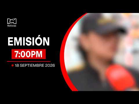 Noticias RCN Broadcast 7:00 p.m. / Friday, September 18, 2026