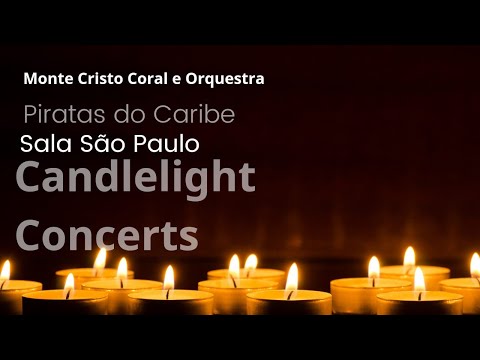 Piratas do Caribe | Sala São Paulo | Candlelight Concerts | Monte Cristo Coral e Orquestra