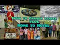 INDIA--CANADA travel VLOG|All process explained|Hotel Booking|Quarantine| Travel restrictions in CA
