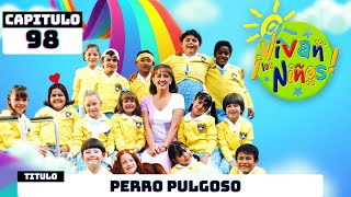 ¡Vivan los niños! - Capítulo 98 (2/2) [HD] | Telenovela Completa