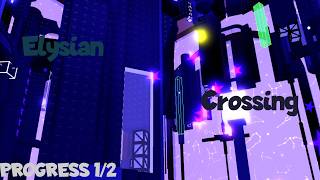 Tower of Elysian Crossing Progress 1/2 // Floor 9 mid/end idk
