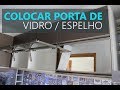 Colocando Porta de Vidro Basculante c/ Pistão Blum Aventos hk-xs