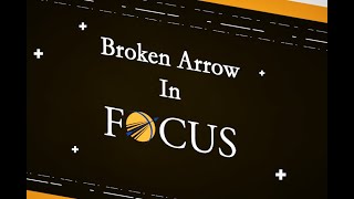 Broken Arrow in Focus - April 2024