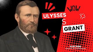 The Untold Story of Ulysses S. Grant | Documentaries