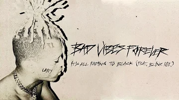 XXXTENTACION feat. blink-182 - IT'S ALL FADING TO BLACK (Audio)