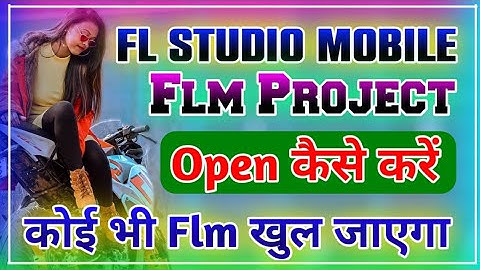 flm project open kaise kare|fl studio mobile me flm project open kaise kare|flm project error|