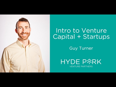 Intro to Venture Capital and Startups with Guy Turner