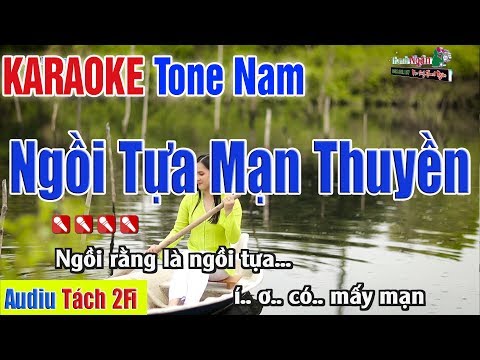 Video Ngồi Tựa Mạn Thuyền Karaoke Tone Nam | Âm Thanh Tách... - youtube
