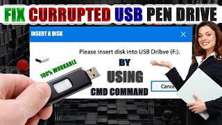 How to repair damaged Pendrive using CMD ? | How to fix corrupted USB flash drive using CMD ?