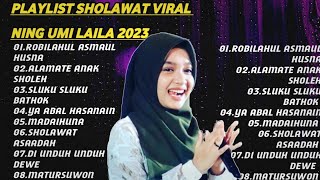 LAGU SHOLAWAT NING UMI LAILA VIRAL TERBARU 2023 . BEST ALBUM