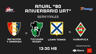 ANUAL 80 ANIVERSARIO URT - SEMIFINALES