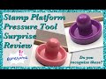 Stamp Platform Pressure Tool Surprise Review