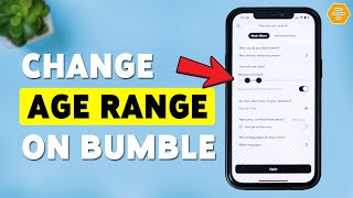 How To Change Age Range On Bumble | Adjust Age Preferences In Bumble 2025