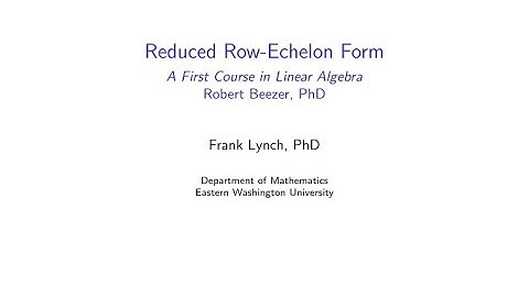 EWU Math 231: Systems of Linear Equations - Reduced Row-Echelon Form