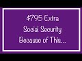 $795 Extra from Social Security Per Month Because of This…