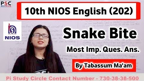 Snake Bite 10 Nios Important Questions Answers | Snake Bite 10 Nios English Chapter 1