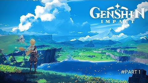 Genshin impact Gameplay walkthrough ( Android/ios ) - part 1