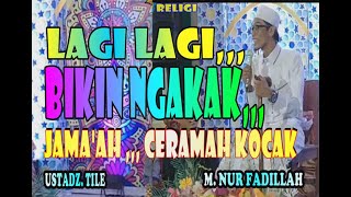 LAGI,,,  BIKIN NGAKAK JAMA&#39;AH USTAD TILE CERAMAH AGAMA