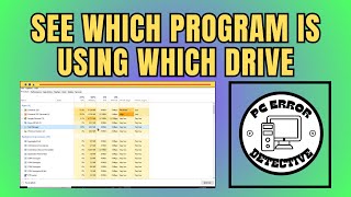 How to See Which Program is Using Which Drive