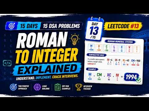 LeetCode #13 Roman to Integer | Easy Interview Solution Explained | Day 13/15