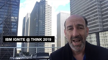 IGNITE @ THINK 2019 - a 5 minute overview of IGNITE sessions