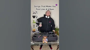 Top Songs That Make You Feel Like A Villain