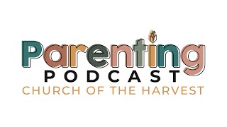 Dealing with Disappointment | Family Ministries Parenting Podcast | Episode 13