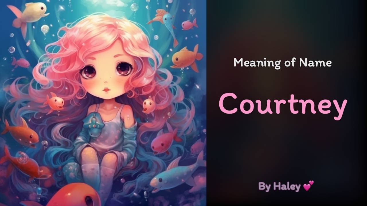 Meaning of girl name Courtney Name History, Origin and Popularity