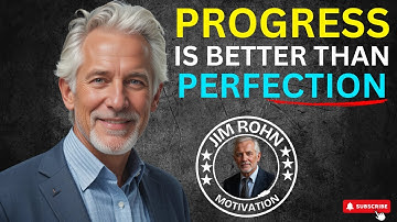 Progress Is Better Than Perfection | Jim Rohn Motivation