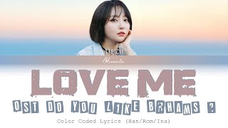 Punch (펀치) - 'Love Me' |INDO SUB| (Ost Do You Like Brahms?) (Color Coded Lyrics Han/Rom/Ina)
