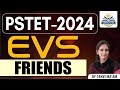 PSTET ETT EVS || SHIKSHA FM Academy || FRIENDS || BY TANVI MAAM