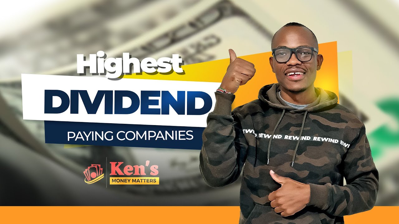 HIGHEST DIVIDEND PAYING COMPANIES IN KENYA 2024 & BEST BANK STOCKS TO BUY YouTube