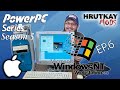 Windows NT 4 0 Sur Un Mac Série PowerPC S 5 EP 6 mp3