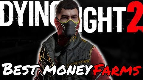 Dying light 2 Easy Money Farms after patch 1.11.4