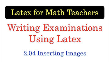 Latex Tutorial 2.04 Inserting Images in Latex [with English subtitles]