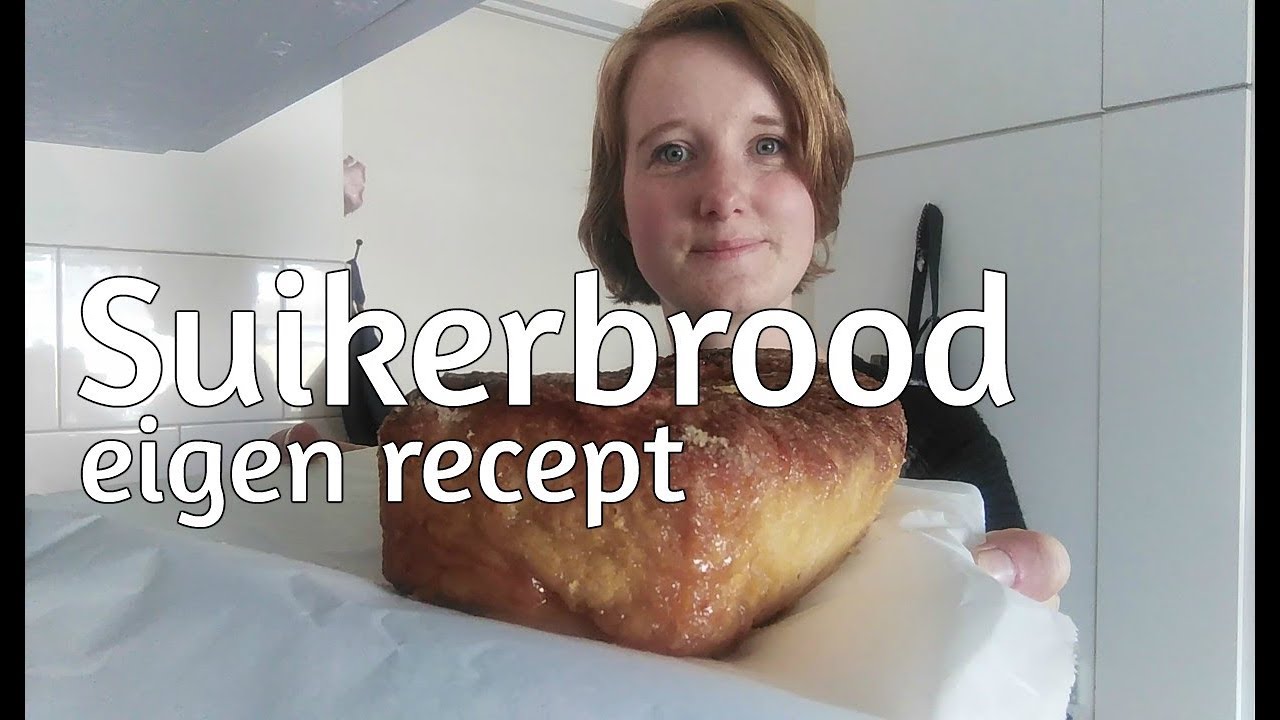 Suikerbrood Eigen Recept - Youtube