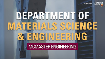 McMaster Engineering: Department of Materials Science and Engineering