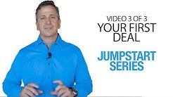 JUMPSTART Your Real Estate Investing Career - Video 3 - Your First Deal 