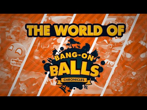 Bang-On Balls: Chronicles | Open Worlds Trailer
