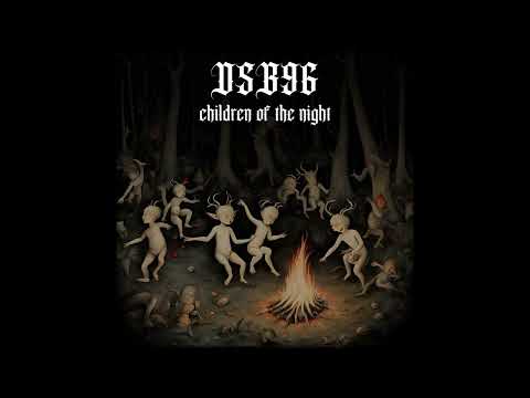 Видео: DSB96 - Children Of The Night