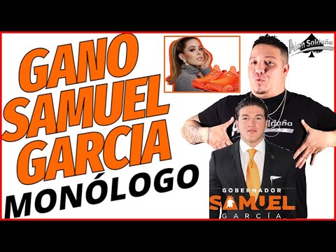 FOSFOLEÓN TIENE GOBERNADOR NUEVO SAMUEL GARCÍA Monólogo │ Alan Saldaña