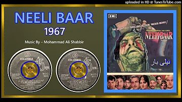 Aaja We Mere Dholan Mahi - Noor Jehan - Music – M.Ali Shabbir - Neeli Baar 1967 -Vinyl 320k