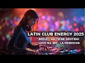 LATIN REMIX VIBES 2025 – DJ Edition: La Morocha, Yo y Tú, Brilla &amp; Esa Diva
