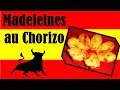 🍹 Madeleines Express au Chorizo 🍹