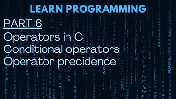 Learn Programming in C language Part 6 | Operators
