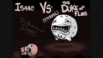 The Binding of Isaac - The Duke of Flies (eternal)