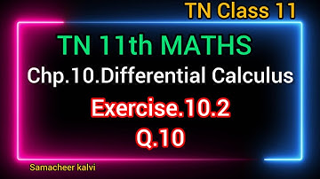 TN 11th maths|chp10.Differential Calculus|Exercise-10.2|Q.no.10|TN stateboard syllabus|Samacheer