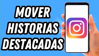 How to reorder Instagram Highlights (COMPLETE GUIDE)