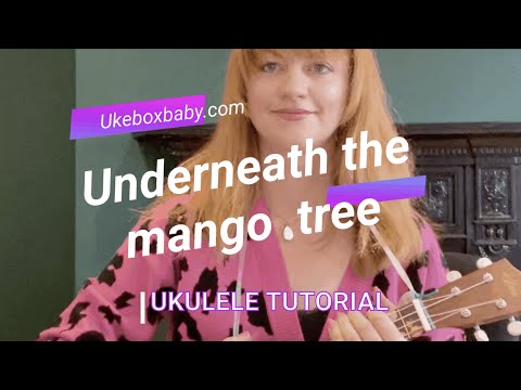 Underneath the Mango Tree ukulele tutorial